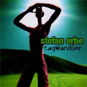 Stefan Erbe - Tagwandler album