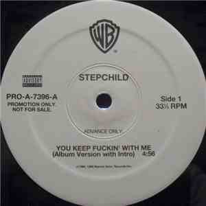 Stepchild - You Keep Fuckin' With Me album