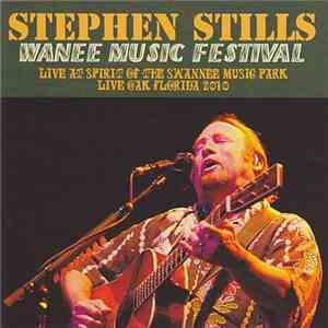 Stephen Stills - Wanee Music Festival album