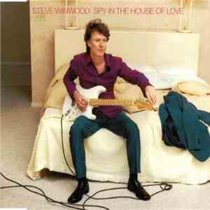 Steve Winwood - Spy In The House Of Love album