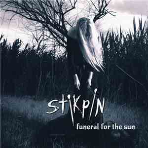 Stikpin  - Funeral For The Sun album