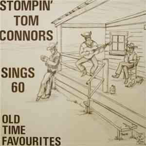 Stompin' Tom Connors - Stompin' Tom Connors Sings 60 Old Time Favourites album