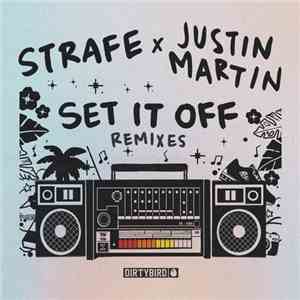 Strafe X Justin Martin - Set It Off (Remixes) album