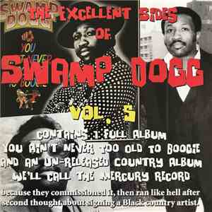 Swamp Dogg - The Excellent Sides Of Swamp Dogg Vol. 5 album