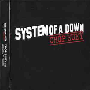 System Of A Down - Chop Suey! album