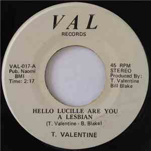 T. Valentine - Hello Lucille Are You A Lesbian album