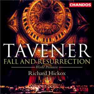 Tavener, Richard Hickox - Fall and Resurrection album