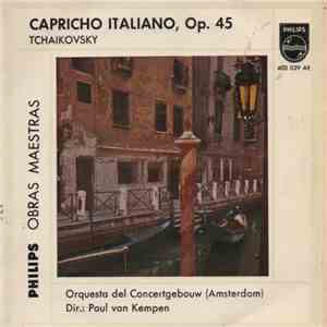Tchaikovsky - Orquesta Del Concertgebouw (Amsterdam) Dir: Paul van Kempen - Capricho Italiano, Op. 45 album