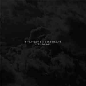 That Sky & Noise Beats - Memorial album