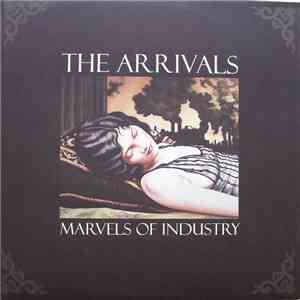The Arrivals - Marvels Of Industry album