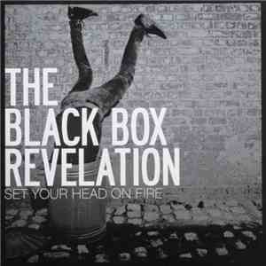 The Black Box Revelation - Set Your Head On Fire album