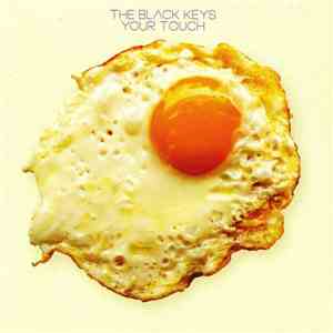 The Black Keys - Your Touch album