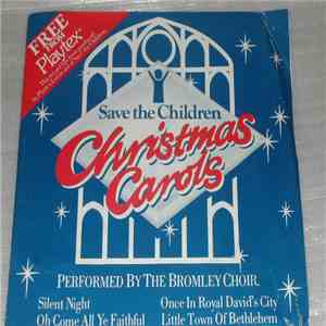 The Bromley Choir - Save The Children - Christmas Carols album