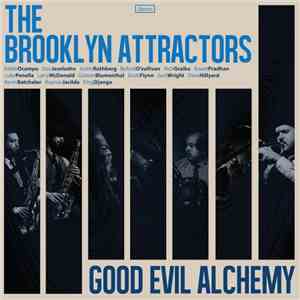 The Brooklyn Attractors - Good Evil Alchemy album