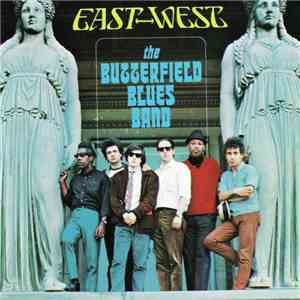 The Butterfield Blues Band - East - West album