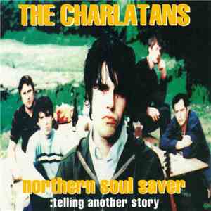 The Charlatans - Northern Soul Saver : Telling Another Story album