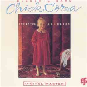 The Chick Corea Elektric Band - Eye Of The Beholder album