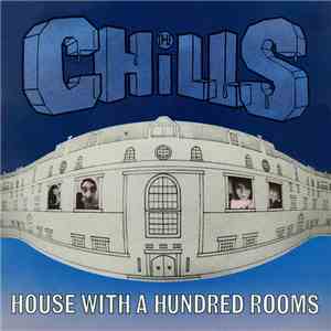 The Chills - House With A Hundred Rooms album