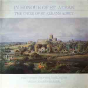The Choir Of St. Albans Abbey Directed By Stephen Darlington Organ Andrew Parnell - In Honour Of St. Alban album