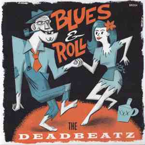The Deadbeatz - Blues & Roll album