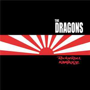 The Dragons  - Rock N Roll Kamikaze album