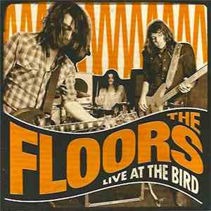 The Floors  - Live At The Bird album