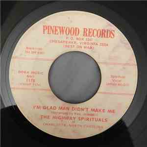 The Highway Spirituals Of Charlotte, North Carolina - I'm Glad Man Didn't Make Me / Washed In The Blood album