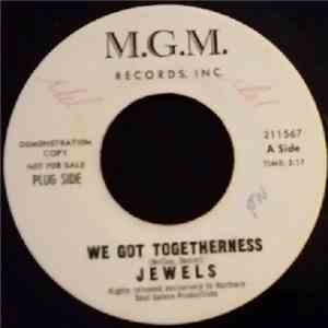 The Jewels  / The Embers - We Got Togetherness / Watch Out Girl album