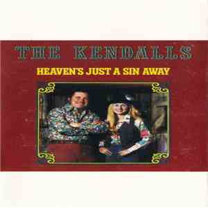 The Kendalls - Heaven's Just A Sin Away album