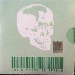 The Kryptonite Sparks - The Kryptonite Sparks album