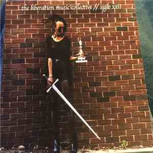 The Liberation Music Collective - Siglio XXI album