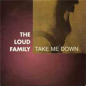 The Loud Family - Take Me Down album