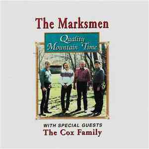 The Marksmen  With Special Guests The Cox Family - Quality Mountain Time album