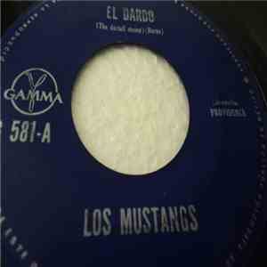 The Mustangs  - El Dardo = The Dartell Stomp / Amor Perezoso = Lazy Love album