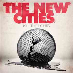The New Cities - Kill The Lights album
