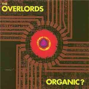 The Overlords - Organic? album