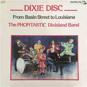The Phontastic Dixieland Band - From Basin Street To Louisiana album