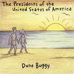 The Presidents Of The United States Of America - Dune Buggy album