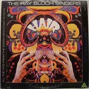 The Ray Bloch Singers - Hair - All The Hits From The Broadway Musical album
