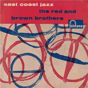 The Red And Brown Brothers - East Coast Jazz album