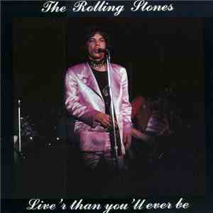 The Rolling Stones - Live'r Than You'll Ever Be album