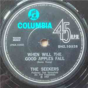 The Seekers - When Will The Good Apples Fall album