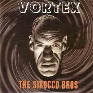 The Sirocco Bros - Vortex album