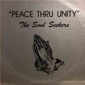The Soul Seekers  - Peace Thru Unity album