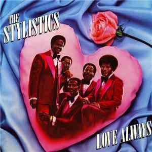 The Stylistics - Love Always album