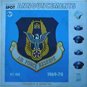 The United States Air Force Reserve - Radio Spot Annoucements - Oct-Mar 1969-70 album