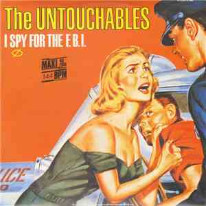 The Untouchables  - I Spy For The F.B.I. album