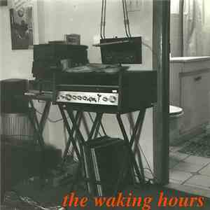 The Waking Hours - Nothing To Hide album