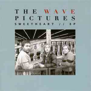 The Wave Pictures - Sweetheart // EP album