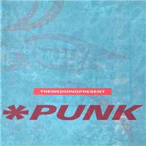 The Wedding Present - ✶Punk album